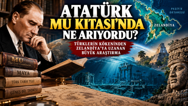 Atatürk mu Kıtası’nda Ne Arıyordu? Türklerin Kökeninden Zelandiya’ya Uzanan Büyük Araştırma