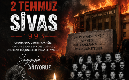 2 Temmuz Sivas Madımak Olayları: Unutulmayan Acı ve Toplumsal Hafızanın Yılı Dönümü