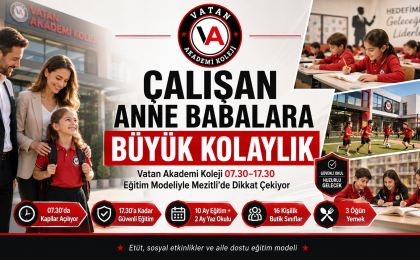 Mezitli’de Çalışan Anne Babaların Hayatını Değiştirecek Okul Modeli: Vatan Akademi Koleji’nde Ne Oluyor?