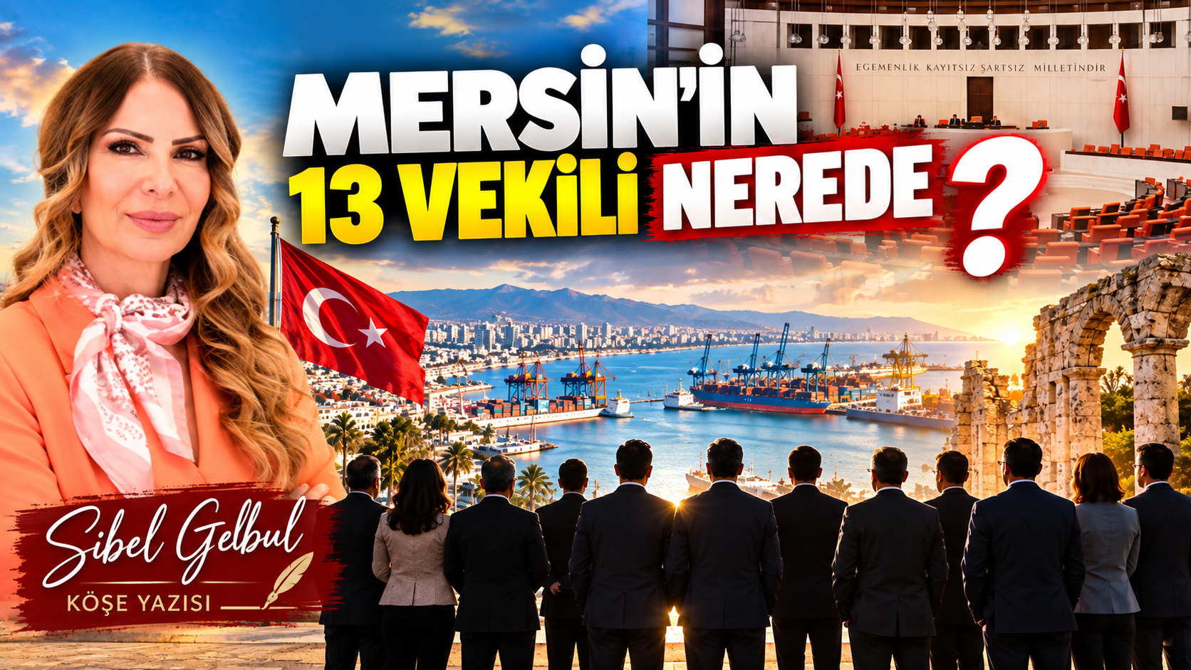 Mersin’in 13 Vekili Nerede?