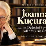 İoanna Kuçuradi: İnsanın Değerini Savunmaya Adanmış Bir Ömür