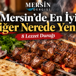Mersin’de En İyi Ciğer Nerede Yenir? İşte Ciğer Tutkunlarının Keşfetmesi Gereken 8 Lezzet Durağı
